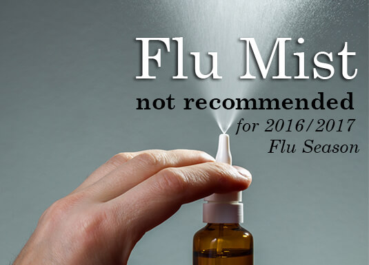 Flu Mist not recommended