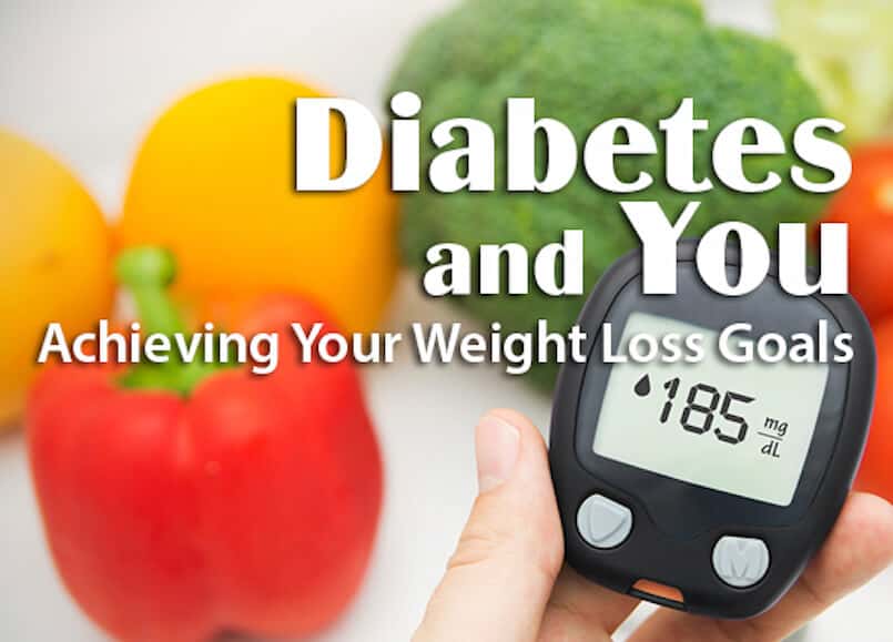 Diabetes and You: Achieving Your Weight Loss Goals - Community Health