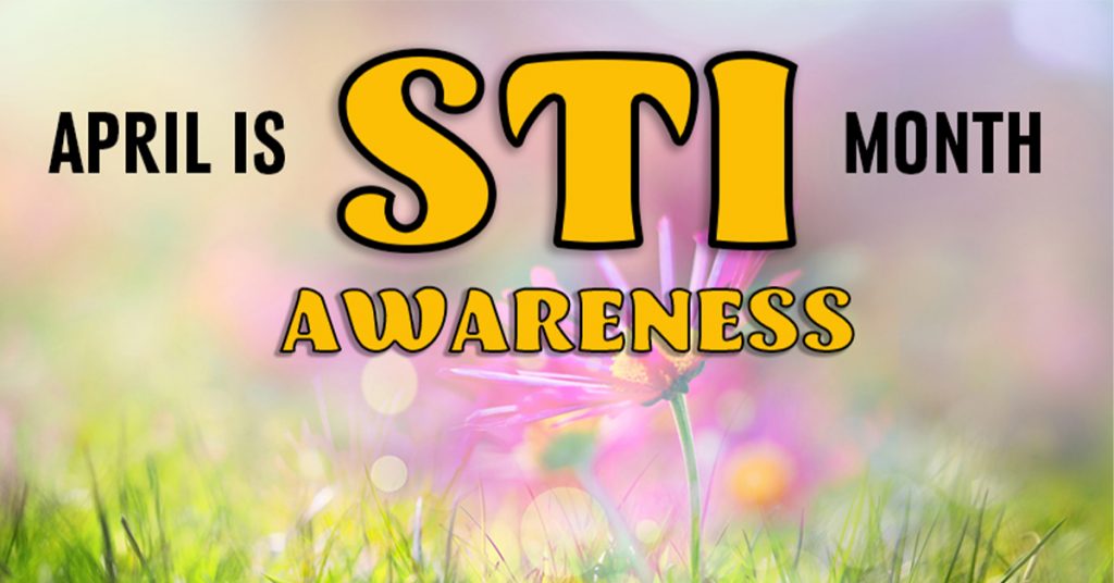 April is STI Awareness Month Community Health